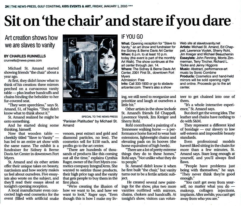 "Sit on the Chair and Stare If you Dare " Slave To Vanity; Charles Runnells New Press Ft Myers Florida